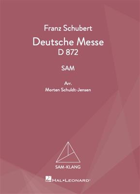 Franz Schubert: Deutsche Messe D872: (Arr. Morten Schuldt-Jensen): Chœur Mixte A Cappella