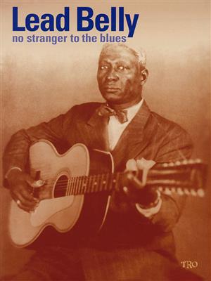 Leadbelly: Leadbelly - No Stranger to the Blues: Solo pour Guitare