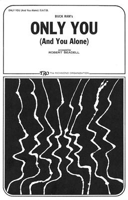 Ande Rand: Only You (And You Alone): (Arr. Robert Beadell): Chœur Mixte et Accomp.