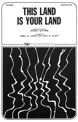 Woody Guthrie: This Land Is Your Land: (Arr. Aden Lewis): Chœur Mixte et Accomp.