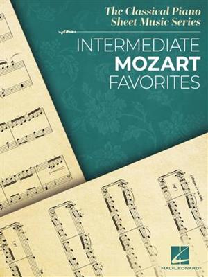 Wolfgang Amadeus Mozart: Intermediate Mozart Favorites: Solo de Piano