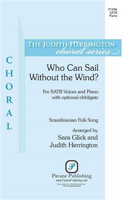 Who Can Sail Without the Wind?: (Arr. Judith Herrington): Voix Basses et Accomp.