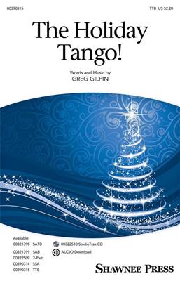 Greg Gilpin: The Holiday Tango!: Voix Basses et Accomp.