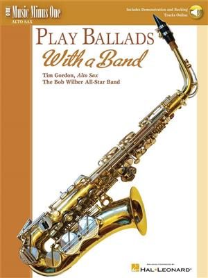 Play Ballads with a Band: Saxophone Alto