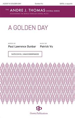 Patrick Vu: A Golden Day: Chœur Mixte A Cappella