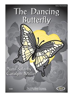 Carolyn Miller: The Dancing Butterfly: Solo de Piano