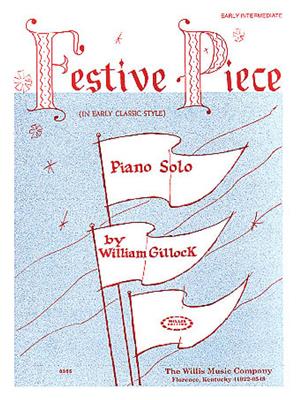 William Gillock: Festive Piece: Solo de Piano