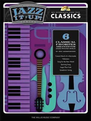 Eric Baumgartner's Jazz It Up! Series - Classics: (Arr. Eric Baumgartner): Solo de Piano