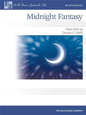 Carolyn C. Setliff: Midnight Fantasy: Solo de Piano