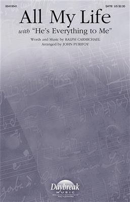 Ralph Carmichael: All My Life: (Arr. John Purifoy): Chœur Mixte et Accomp.