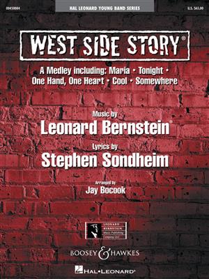 Leonard Bernstein: West Side Story (Medley): (Arr. Jay Bocook): Orchestre d'Harmonie
