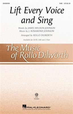 J. Rosamond Johnson: Lift Every Voice and Sing: (Arr. Rollo Dilworth): Chœur Mixte et Accomp.