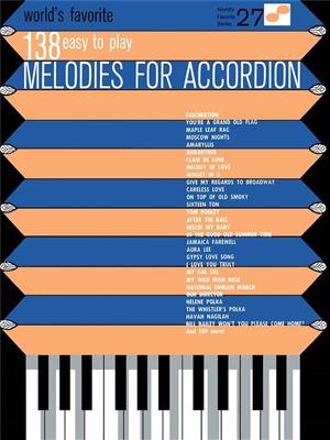 138 Easy to Play Melodies for Accordion: Solo pour Accordéon