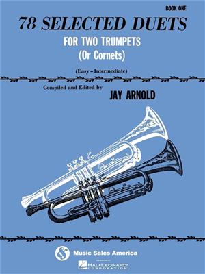 78 Selected Duets for Trumpet or Cornet: Duo pour Trompettes