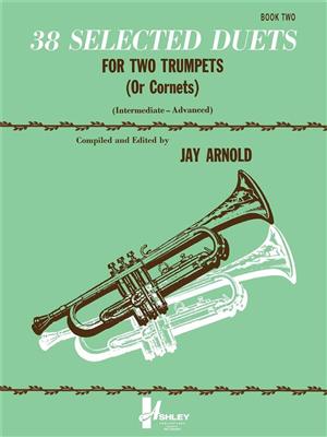 38 Selected Duets for Trumpet or Cornet Book 2: Duo pour Trompettes