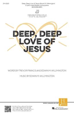 Deep, Deep Love of Jesus: Chœur Mixte et Accomp.