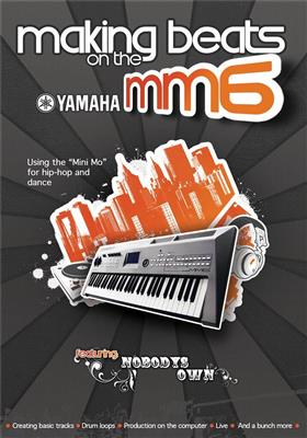 Making Beats on the Yamaha MM6
