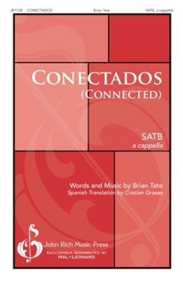 Brian Tate: Conectados (Connected): Chœur Mixte A Cappella