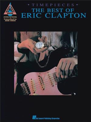 Eric Clapton: Timepieces: Solo pour Guitare