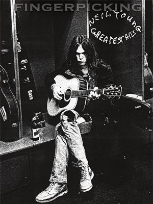 Neil Young: Fingerpicking Neil Young Greatest Hits: Solo pour Guitare