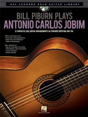 Bill Piburn Plays Antonio Carlos Jobim: Solo pour Guitare