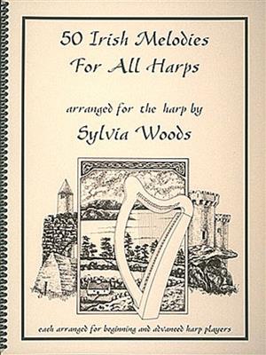 50 Irish Melodies for All Harps: (Arr. Sylvia Woods): Solo pour Harpe