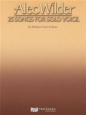 Alec Wilder: Alec Wilder - 25 Songs for Solo Voice: Chant et Piano