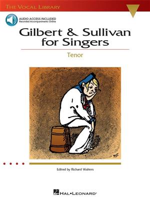 Arthur Sullivan: Gilbert And Sullivan For Singers - Tenor: (Arr. Richard Walters): Chant et Piano