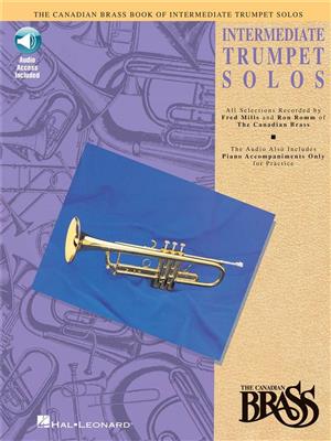 The Canadian Brass: Canadian Brass Book Of Intermediate Trumpet Solos: (Arr. Fred Mills): Solo de Trompette