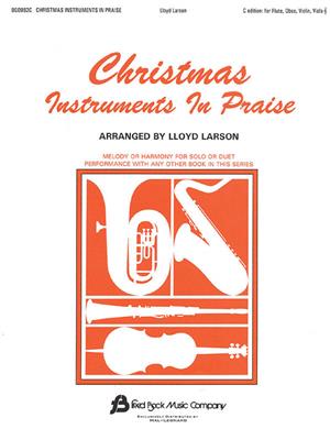 Christmas Instruments In Praise ( C-instr): (Arr. Lloyd Larson): Instruments en Do