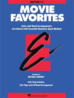 Essential Elements - Movie Favorites (Bb Euph TC): (Arr. Michael Sweeney): Orchestre d'Harmonie