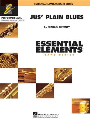 Jus' Plain Blues: (Arr. Michael Sweeney): Orchestre d'Harmonie