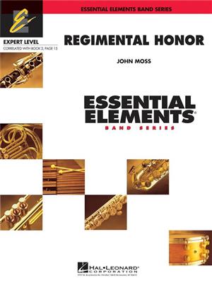 John Moss: Regimental Honor: Orchestre d'Harmonie