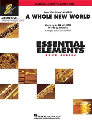 Alan Menken: A Whole New World: (Arr. Paul Lavender): Orchestre d'Harmonie
