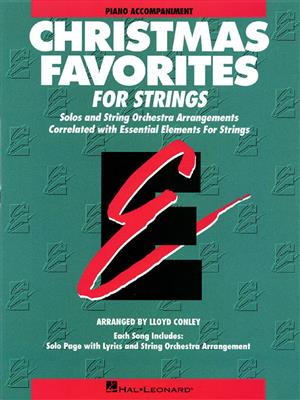 Essential Elements Christmas Favorites for Strings: (Arr. Lloyd Conley): Orchestre Symphonique
