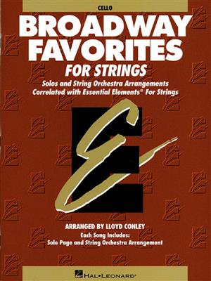 Essential Elements Broadway Favorites for Strings: (Arr. Lloyd Conley): Solo pour Violoncelle