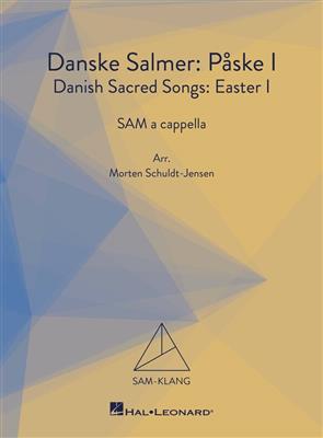 Danske Salmer-Påske I: (Arr. Morten Schuldt-Jensen): Chœur Mixte A Cappella