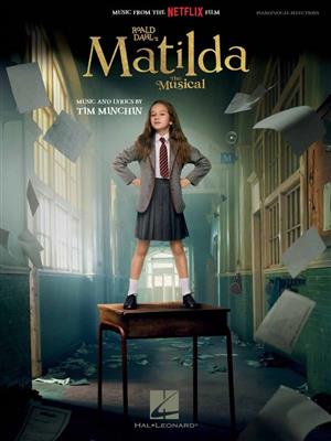 Roald Dahl’s Matilda the Musical (Movie Edition): Piano and Accomp.