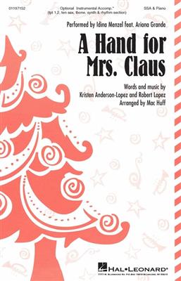 Kristen Anderson-Lopez: A Hand For Mrs Claus: (Arr. Mac Huff): Voix Hautes et Accomp.