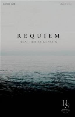 Heather Sorenson: Requiem: Chœur Mixte et Accomp.