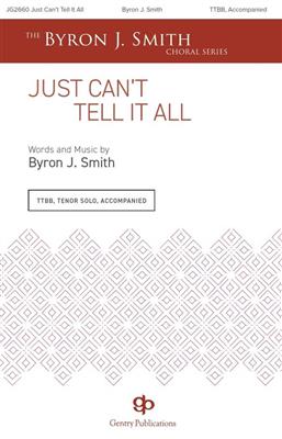 Byron Smith: Just Can't Tell It All: Voix Basses et Accomp.