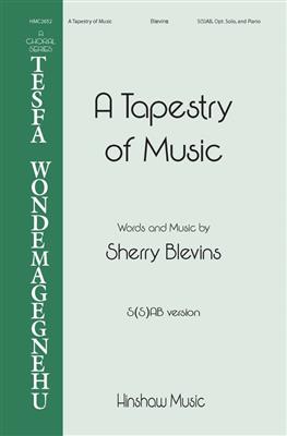 Sherry Blevins: A Tapestry of Music: Chœur Mixte et Accomp.