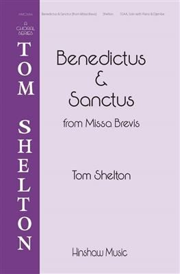 Tom Shelton: Benedictus And Sanctus (from Missa Brevis): Voix Hautes et Accomp.
