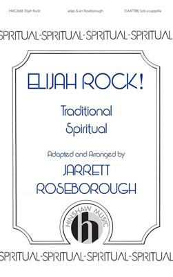 Elijah Rock: (Arr. Jarrett Roseborough): Chœur Mixte A Cappella