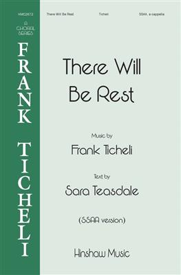 Frank Ticheli: There Will Be Rest: Voix Hautes A Cappella