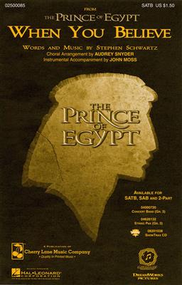 Stephen Schwartz: When You Believe (from The Prince of Egypt): (Arr. Audrey Snyder): Chœur Mixte et Accomp.