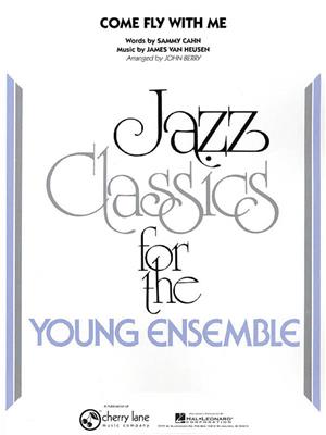 James Van Heusen: Come Fly With Me: (Arr. John Berry): Jazz Band