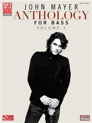John Mayer: John Mayer Anthology for Bass - Volume 1: Solo pour Guitare Basse