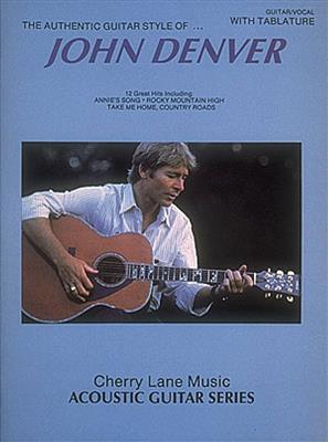John Denver: John Denver Authentic Guitar Style: Solo pour Guitare