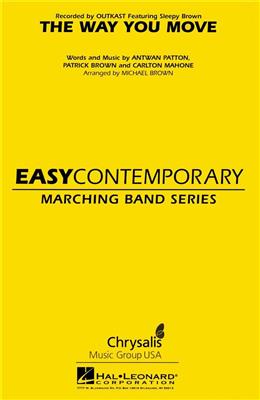 The Way You Move: (Arr. Michael Brown): Marching Band